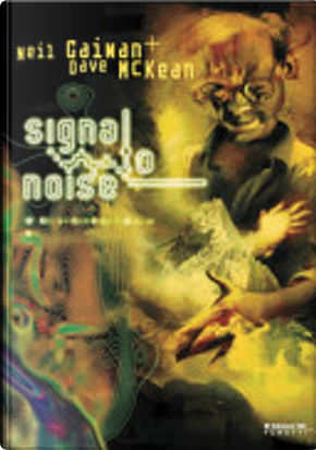 Signal to Noise by Dave McKean, Neil Gaiman