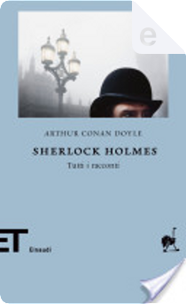 Sherlock Holmes by Arthur Conan Doyle