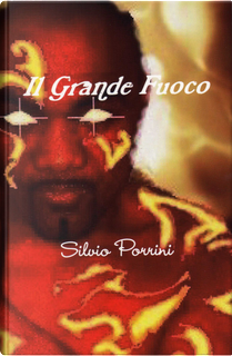 Il Grande Fuoco by Silvio Porrini