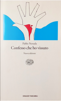 Confesso che ho vissuto by Pablo Neruda