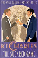 The Sugared Game by K. J. Charles