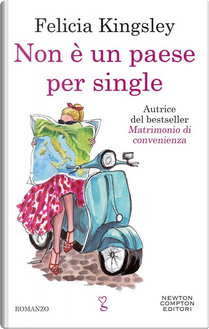 Non è un paese per single by Felicia Kingsley