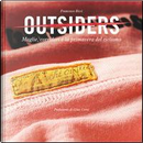 Outsiders. Maglie, corridori e la primavera del ciclismo by Francesco Ricci, Gino Cervi, Mauro Coccia