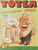 Totem Comic n. 124, anno VII, 1 settembre 1993 by Alfonso López, Binet, Blas Gallego, Coyote, Das Pastoras, David Lubrano, E. Sanchez Abuli, Edika, Enrique Ventura, Fer, Forges, Ivà, Jorge Gomez, José Luis Martin, Juan Alvarez, Leo Ortolani, Luca Boschi, Maikel, Massimo Caviglia, Max Greggio, Miguel Ángel Nieto, Oscar, Romeu, Sergio Aragones, Stefano Disegni, T. P. Bigart, Tha, Xavier Roca