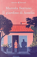Il giardino di Amelia by Marcela Serrano