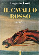 Il cavallo rosso by Eugenio Corti