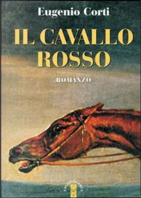 Il cavallo rosso by Eugenio Corti