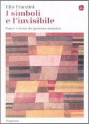 I simboli e l'invisibile by Elio Franzini