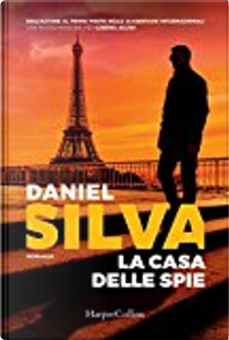 La casa delle spie by Daniel Silva