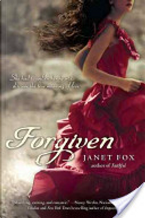 Forgiven by Janet Fox
