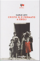 Cristo si è fermato a Eboli by Carlo Levi