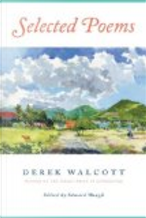 Selected Poems by Derek Walcott