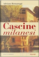 Cascine milanesi by Adriano Bernareggi