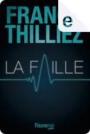 La Faille by Franck Thilliez