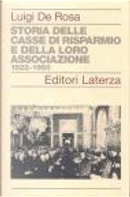Storia delle Casse di Risparmio e della loro associazione 1822-1950 by Luigi De Rosa