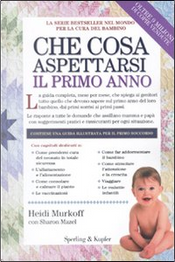 Che cosa aspettarsi il primo anno by Heidi Murkoff, Sharon Mazel Che cosa aspettarsi il primo anno by Heidi Murkoff, Sharon Mazel