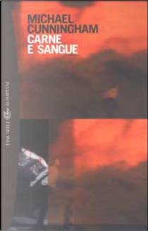 Carne e sangue by Michael Cunningham