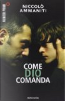 Come Dio comanda by Niccolò Ammaniti