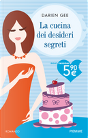 La cucina dei desideri segreti by Darien Gee