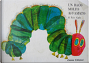 Un baco molto affamato by Eric Carle