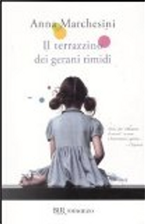 Il terrazzino dei gerani timidi by Anna Marchesini