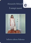 I tempi nuovi by Alessandro Robecchi