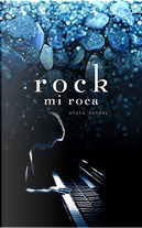Rock by Anyta Sunday