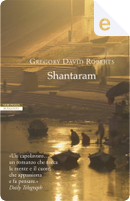 Shantaram by Gregory David Roberts