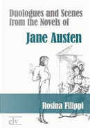 Duologues and Scenes from the Novels of Jane Austen by Rosina Filippi