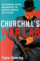 Churchill's War Lab by Taylor Downing