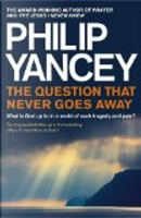 The Question that Never Goes Away by Philip Yancey