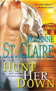 Hunt Her Down by Roxanne St. Claire