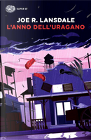L'anno dell'uragano by Joe R. Lansdale