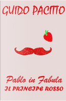 Pablo in fabula by Guido Pacitto