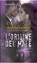 L'origine del male by Heather Graham