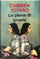 Le piene di grazia by Carmen Totaro