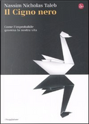 Il cigno nero by Nassim Nicholas Taleb