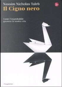 Il cigno nero by Nassim Nicholas Taleb