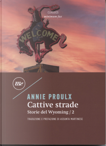 Cattive strade by Annie Proulx