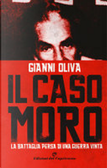 Il caso Moro by Gianni Oliva