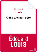 Qui a tué mon père by Édouard Louis
