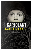 I cariolanti by Sacha Naspini