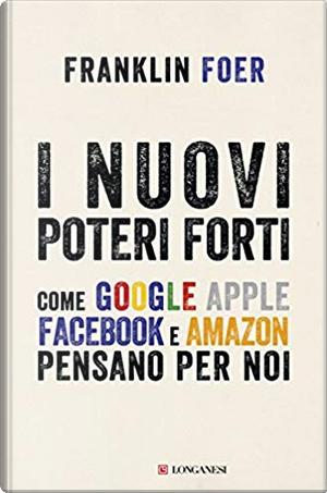 I nuovi poteri forti by Franklin Foer