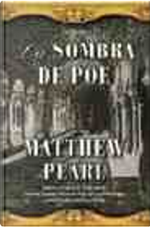 La sombra de Poe by Matthew Pearl