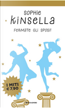 Fermate gli sposi! by Sophie Kinsella