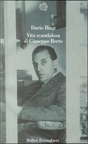 Vita scandalosa di Giuseppe Berto by Dario Biagi
