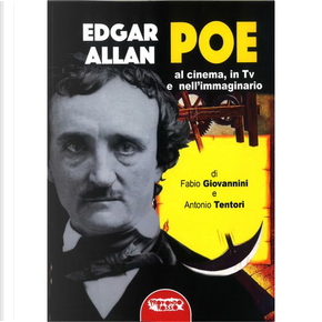 Edgar Allan Poe al cinema, in Tv e nell'immaginario by Antonio Tentori, Fabio Giovannini