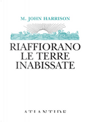 Riaffiorano le terre inabissate by M. John Harrison