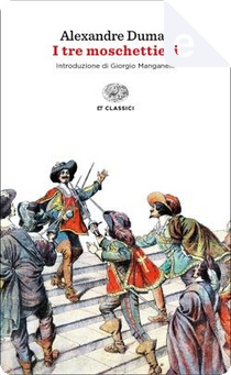 I tre moschettieri (Einaudi) by ALEXANDRE DUMAS