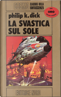 La svastica sul sole by Philip K. Dick